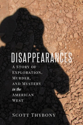 The Disappearances: A Story of Exploration,