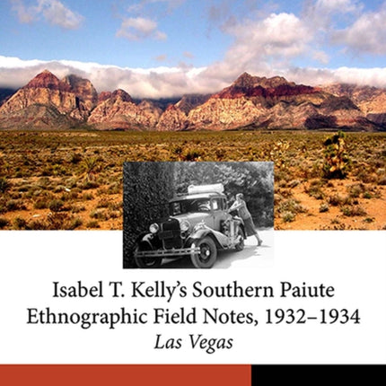 Isabel T. Kelly’s Southern Paiute Ethnographic