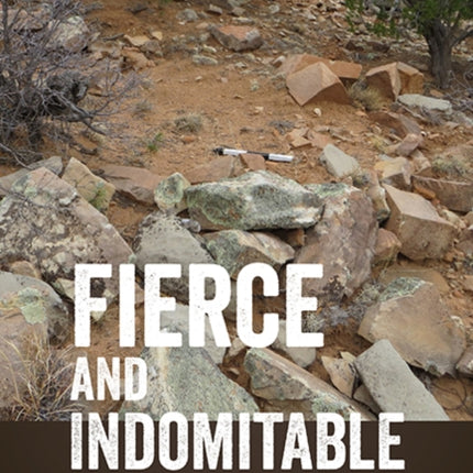 Fierce and Indomitable: The Protohistoric