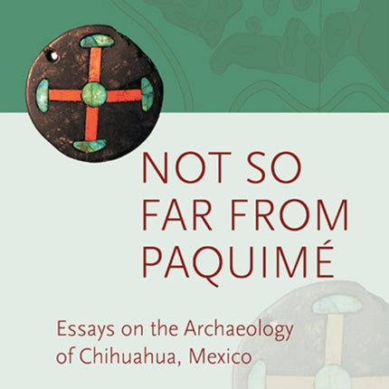 Not so Far from Paquimé: Essays on the