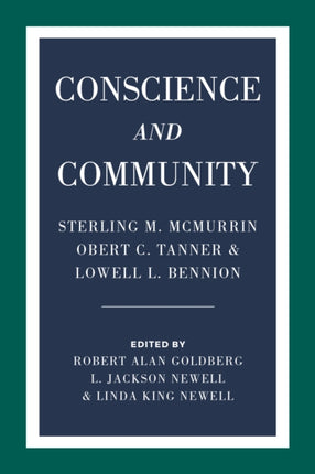 Conscience and Community: Sterling M. McMurrin,