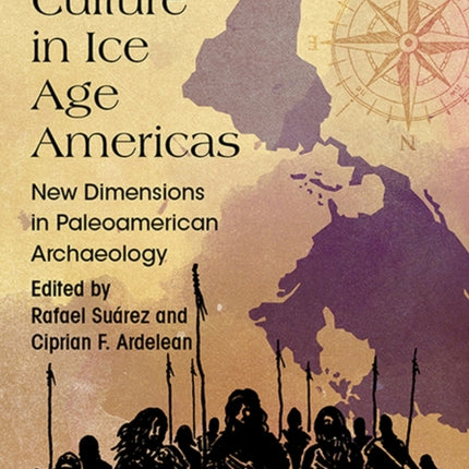 People and Culture in Ice Age Americas: New