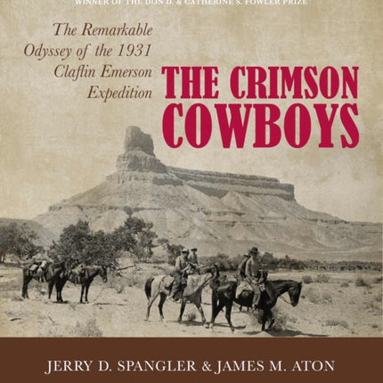 The Crimson Cowboys: The Remarkable Odyssey of the 1931 Claflin-Emerson Expedition