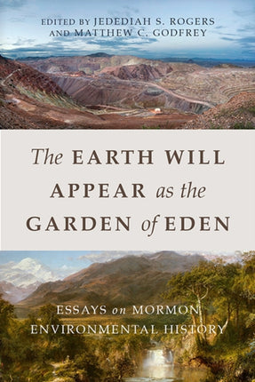 The Earth Will Appear as the Garden of Eden: