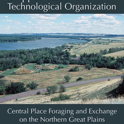 Chipped Stone Technological Organization: Central