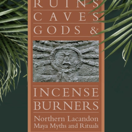 Ruins, Caves, Gods, and Incense Burners: Northern