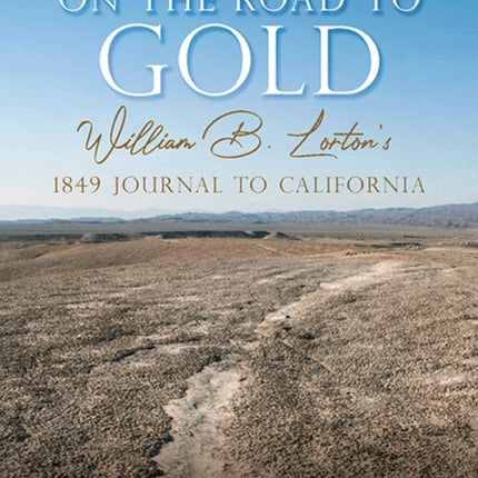 Troubadour on the Road to Gold: William B.