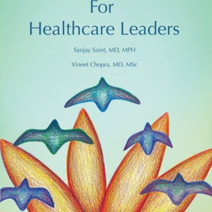 Thirty Rules for Healthcare Leaders