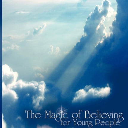 The Magic of Believing for Young People