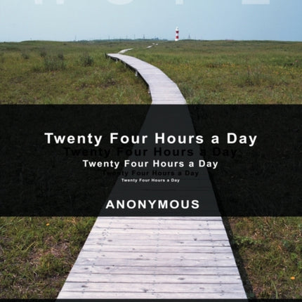 Twenty-Four Hours A Day