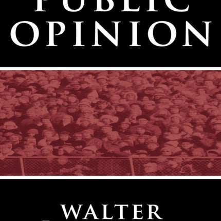 Public Opinion by Walter Lippmann
