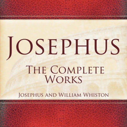 Josephus: The Complete Works