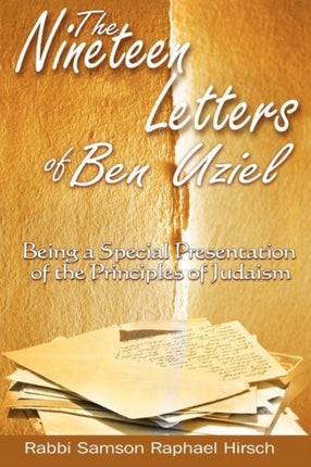 The Nineteen Letters of Ben Uziel: Being a Special Presentation of the Principles of Judaism