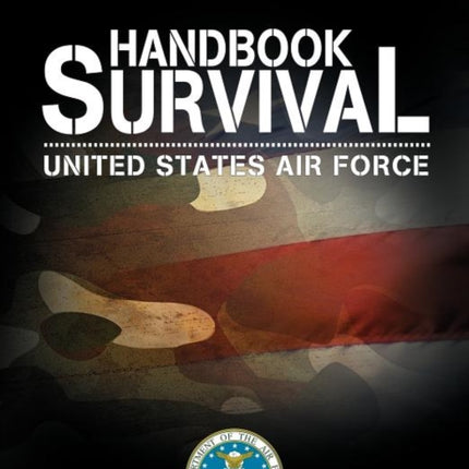 U.S. Air Force Survival Handbook