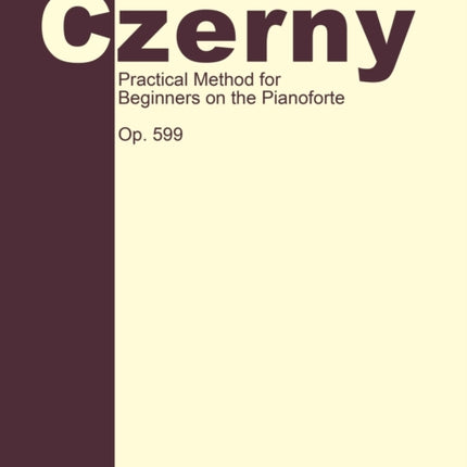 Practical Method for Beginners, Op. 599: Piano Technique
