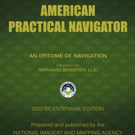The American Practical Navigator: Bowditch