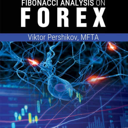 The Complete Guide To Comprehensive Fibonacci Analysis on FOREX