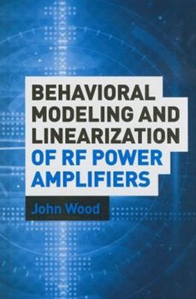Behavioral Modeling and Linearization of RF Power