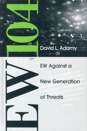 EW 104: Electronic Warfare Against a New Generation of Threats