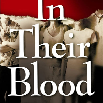 In Their Blood: A Novel