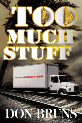 Too Much Stuff: A Novel