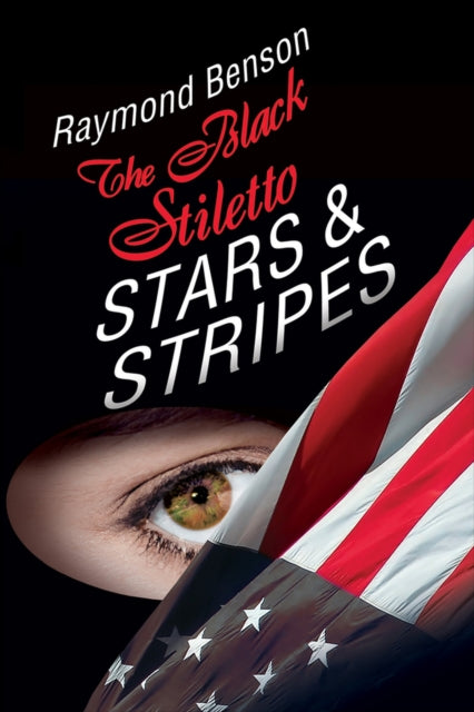 The Black Stiletto Stars  Stripes A Novel 03