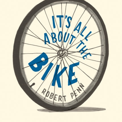 It's All about the Bike: The Pursuit of Happiness on Two Wheels