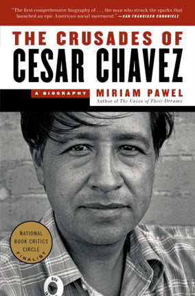 The Crusades of Cesar Chavez: A Biography