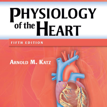 Physiology of the Heart