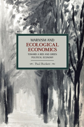Marxism And Ecological Economics: Toward A Red