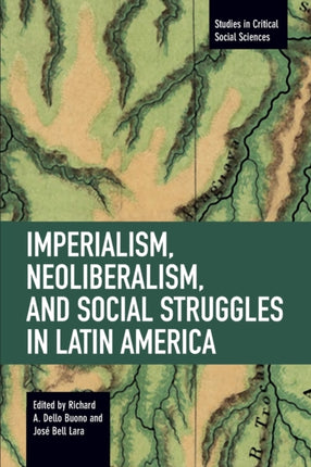 Imperialism, Neoliberalism, And Social Struggles