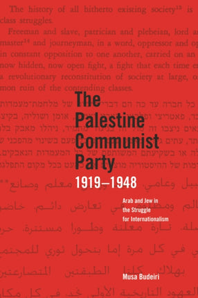 The Palestinian Communist Party 1919-1948: Arab
