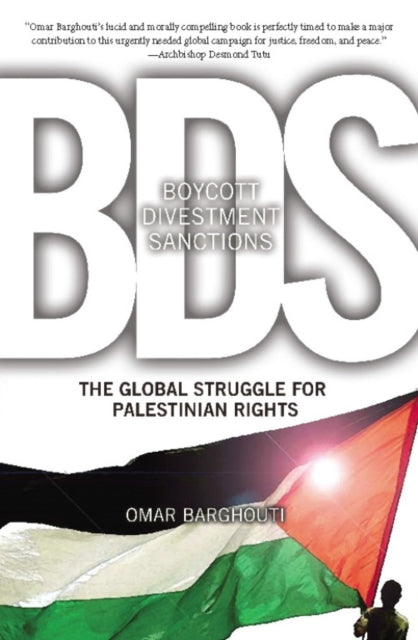 Boycott, Divestment, Sanctions: The Struggle For