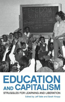 Education And Capitalism: Struggles for Learning