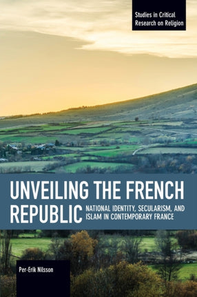 Unveiling The French Republic: National Identity,