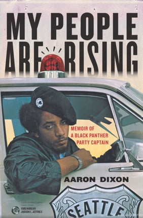 My People Are Rising: Memoir of a Black Panther