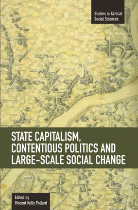 State Capitalism, Contentious Politics And