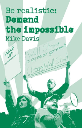 Be Realistic: Demand The Impossible