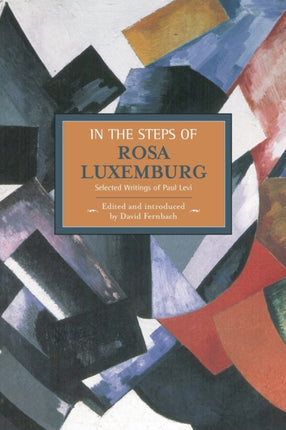 In The Steps Of Rosa Luxemburg: Selected Writings