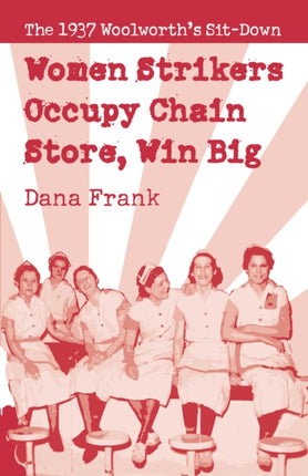 Women Strikers Occupy Chain Stores, Win Big: The