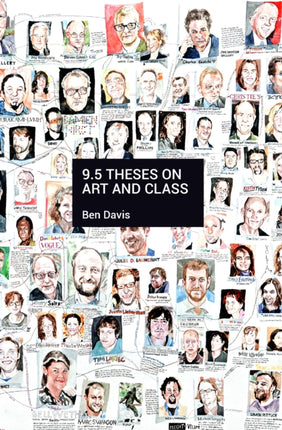 9.5 Theses On Art And Class: And Other Writings