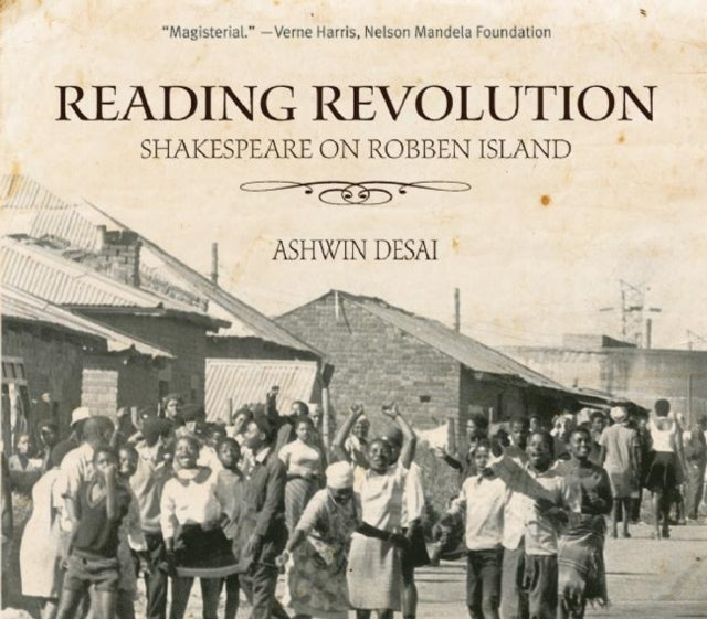 Reading Revolution: Shakespeare on Robben Island