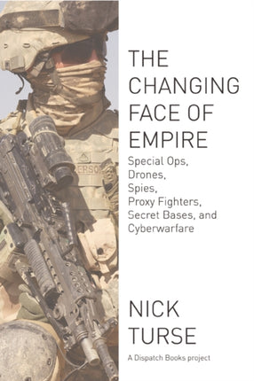 The Changing Face Of Empire: Special Ops, Drones,