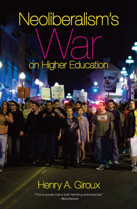 Neoliberalisms War on Higher Education