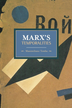 Marx's Temporalities: Historical Materialism,