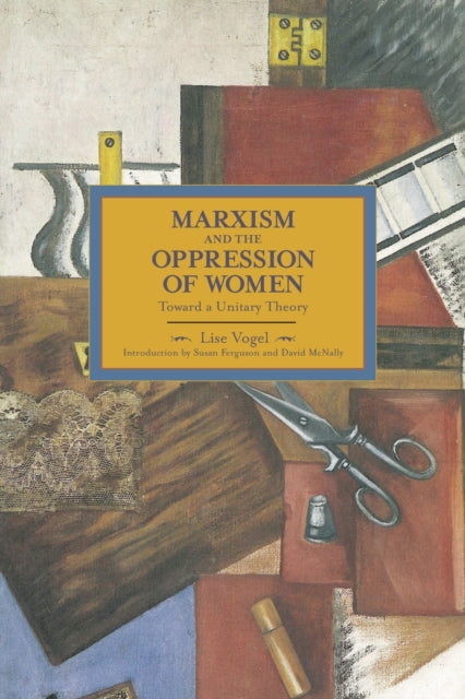 Marxism And The Oppression Of Women: Toward A