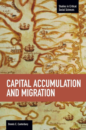 Capital Accumulation And Migration: Studies in