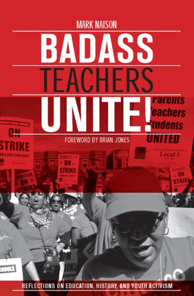 Badass Teachers Unite!: Writing on Education,