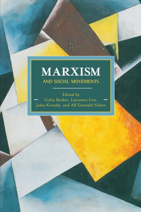 Marxism And Social Movements: Historical
