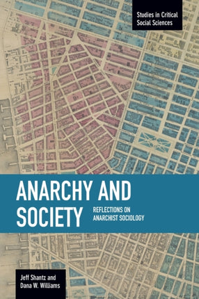 Anarchy And Society: Reflections On Anarchist